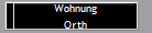 Wohnung
Orth